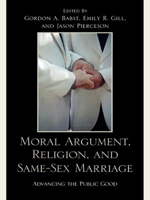cover image of Moral Argument, Religion, and Same-Sex Marriage